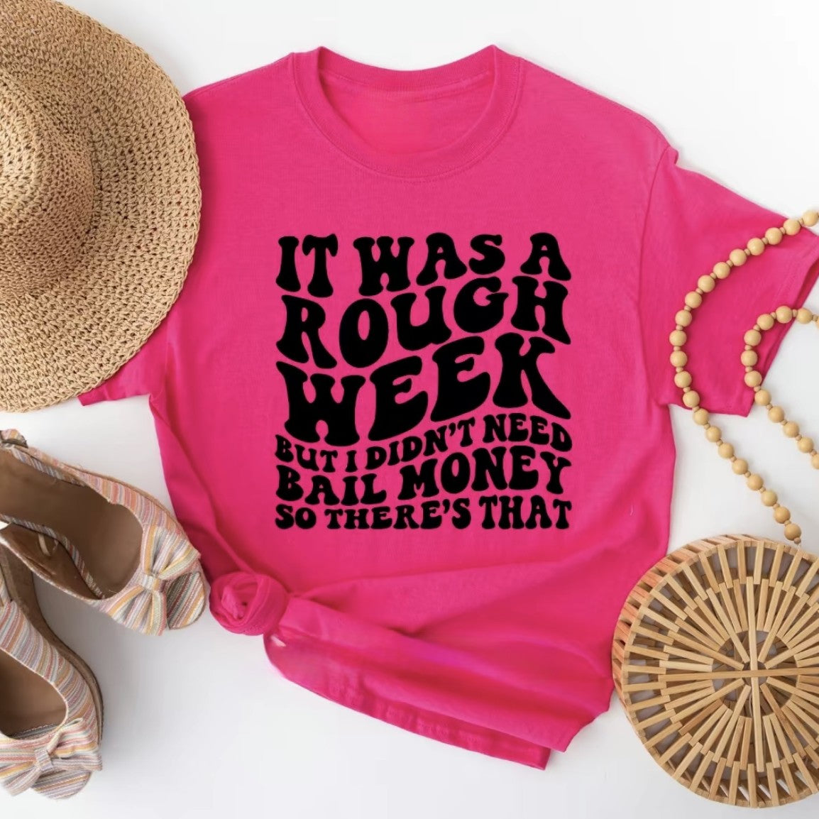 It Was a Rough Week Tee