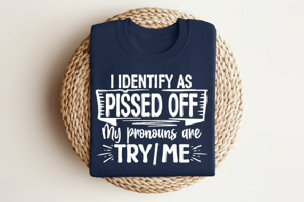 I Identify As Pissed Off T-Shirt