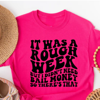 Short Sleeve T-Shirt - Rough Week