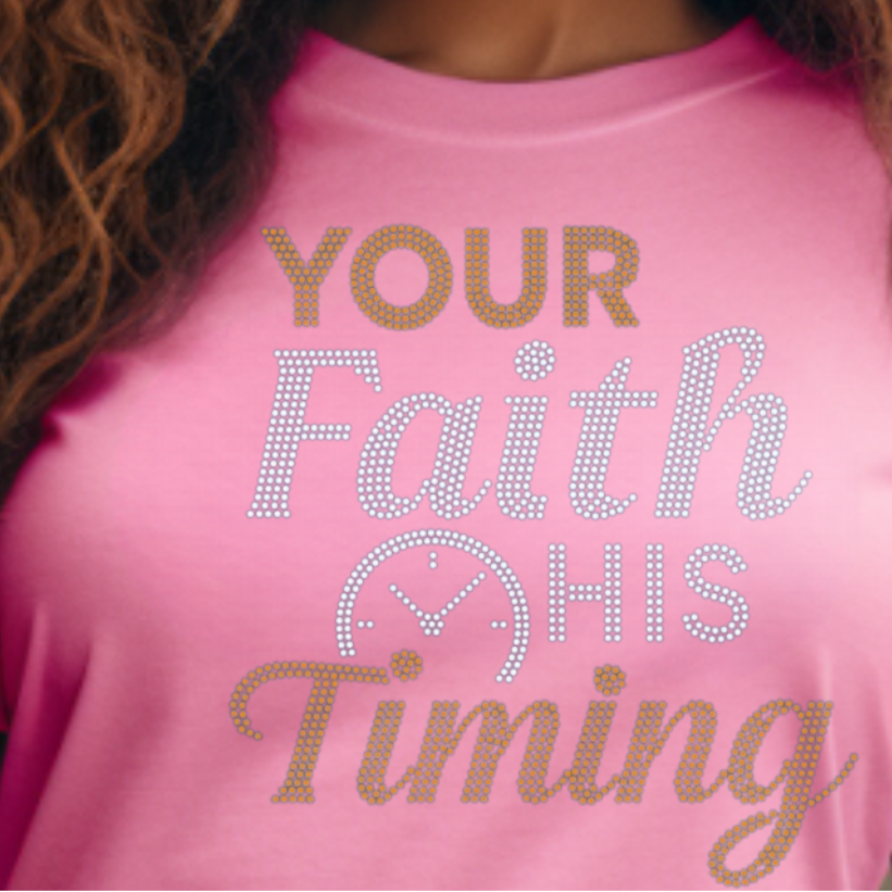 Your Faith His Timing Rhinestone Tee