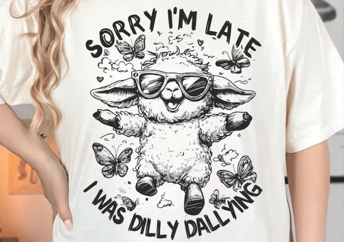 Dilly Dally Tee
