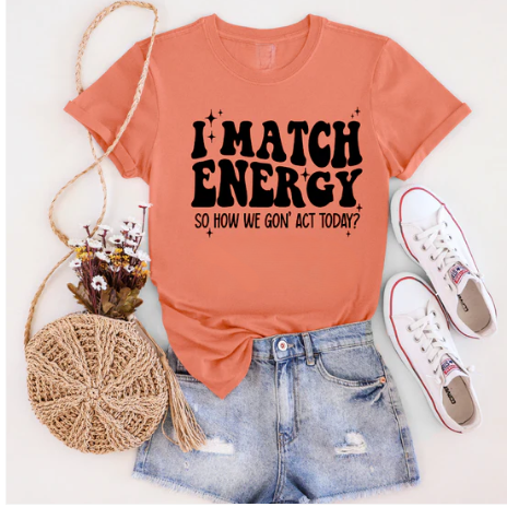 I Match Energy T-Shirt