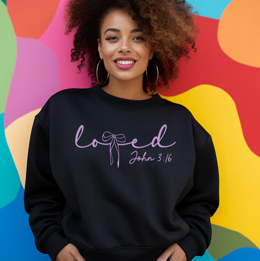 Loved John 3:16 Sweatshirt