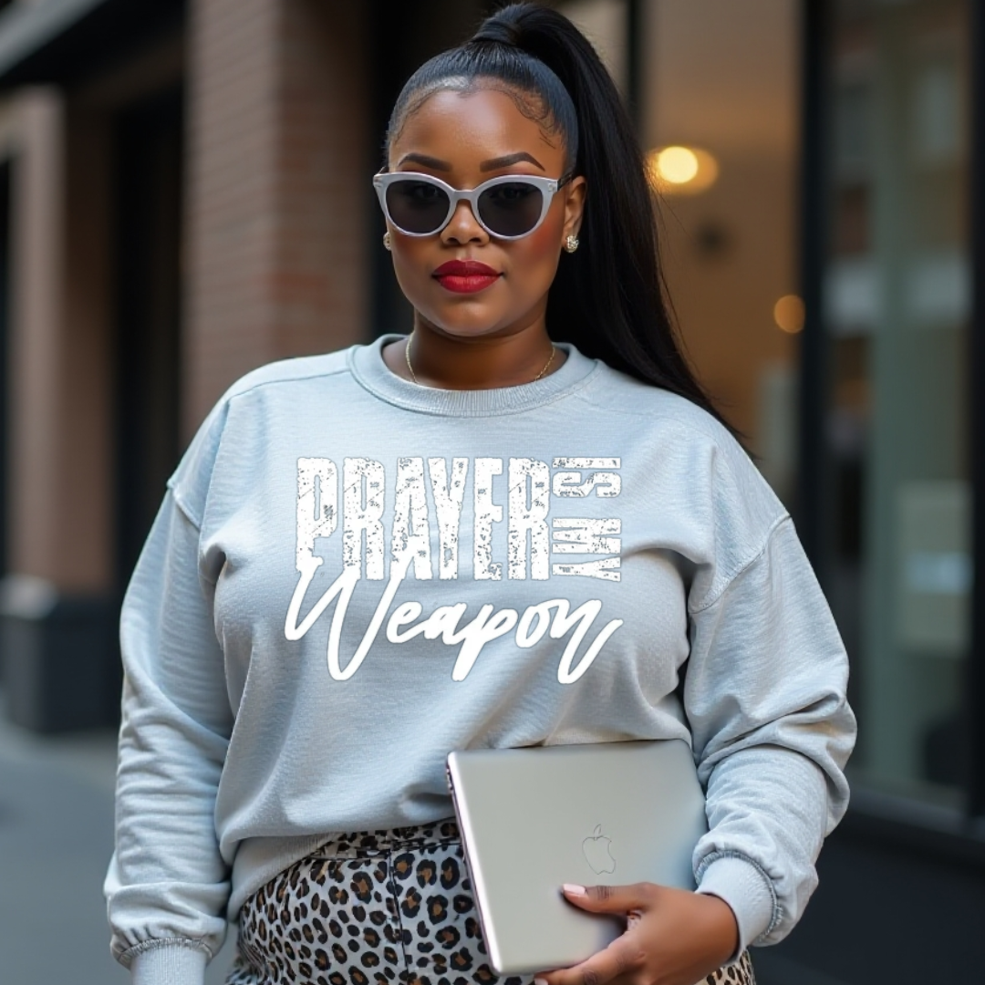 Prayer Is My Weapon Sweatshirt