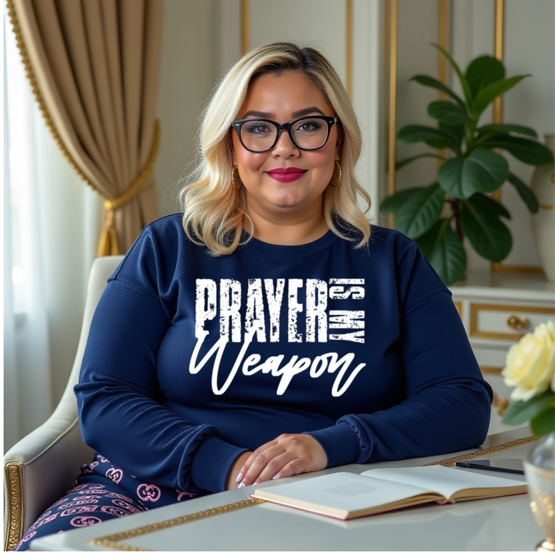 Prayer Is My Weapon Sweatshirt