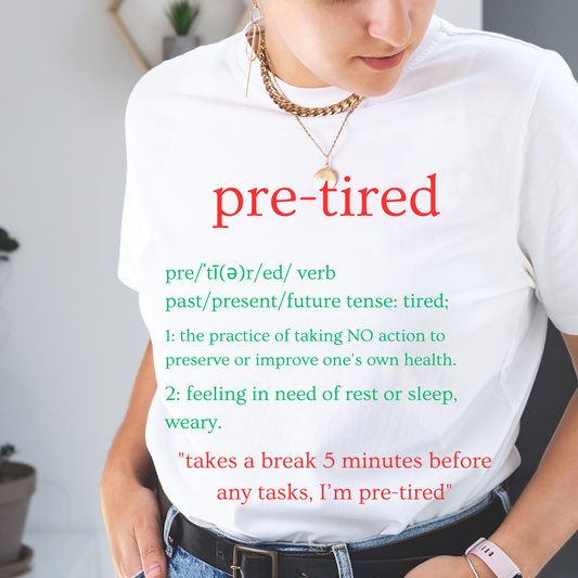 Short Sleeve T-Shirt - Pre-Tired